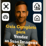 Fotografia Aérea como Rendimento Extra – Guia Completo para Vender as Suas Imagens de Drone