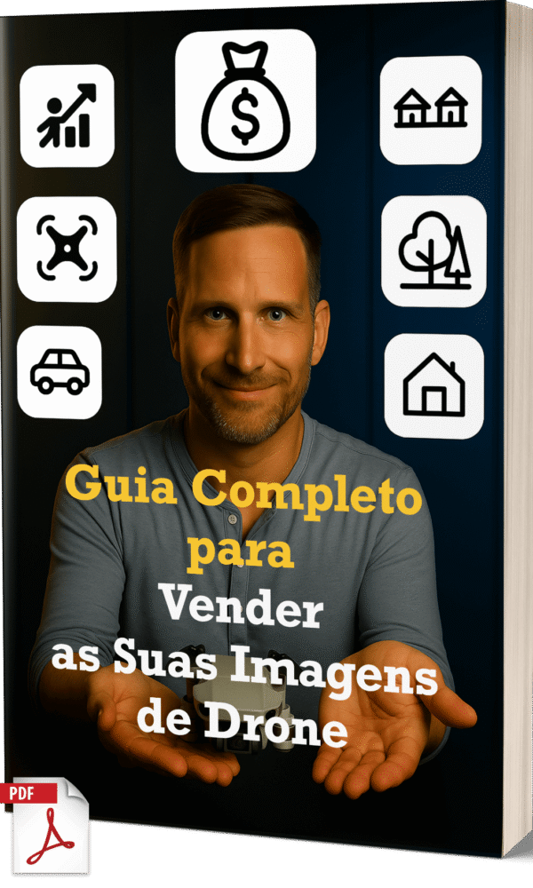 Fotografia Aérea como Rendimento Extra – Guia Completo para Vender as Suas Imagens de Drone