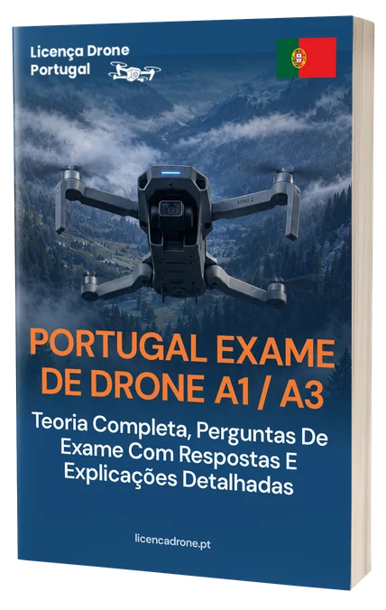 Exame de Drone A1/A3 Portugal – Teoria completa, 500+ perguntas em estilo de exame com respostas e explicações detalhadas